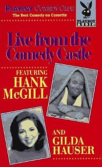Cover of Live from the Comedy Castle, Playboy Comedy Club, featuring Hank McGill and Gilda Hauser